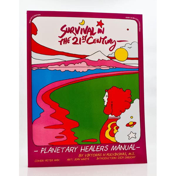 Survival In The 21st Century, Planetary Healers Manual
