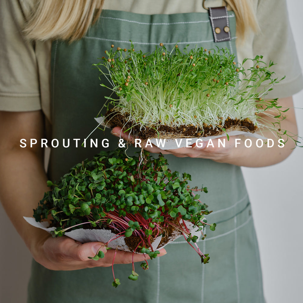 Sprouting, Seeds, & Raw Vegan Foods