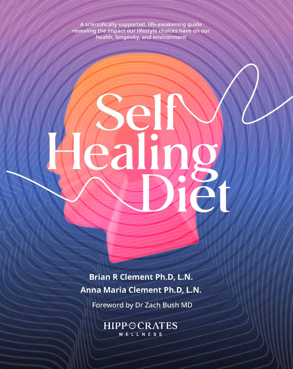 Self Healing Diet, Hardcover