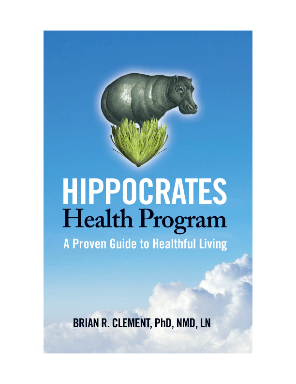 Hippocrates Health Program, A Proven Guide to Healthful Living