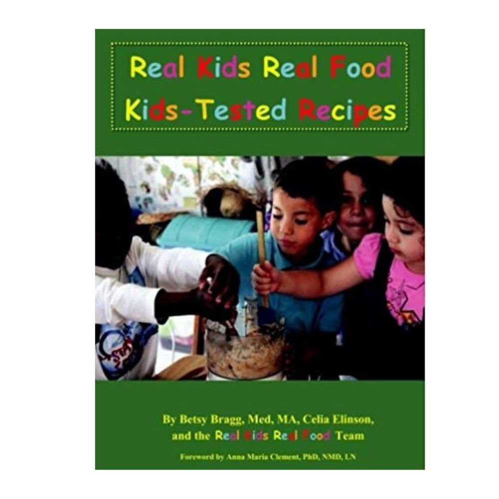 Real Kids Real Food (kids-tested recipes)