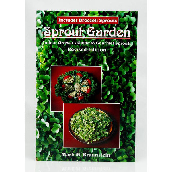 
                  
                    Sprout Garden, Indoor Grower’s Guide to Gourmet Sprouts
                  
                